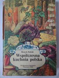 Współczesna kuchnia Polska Henryk Dębski 1984