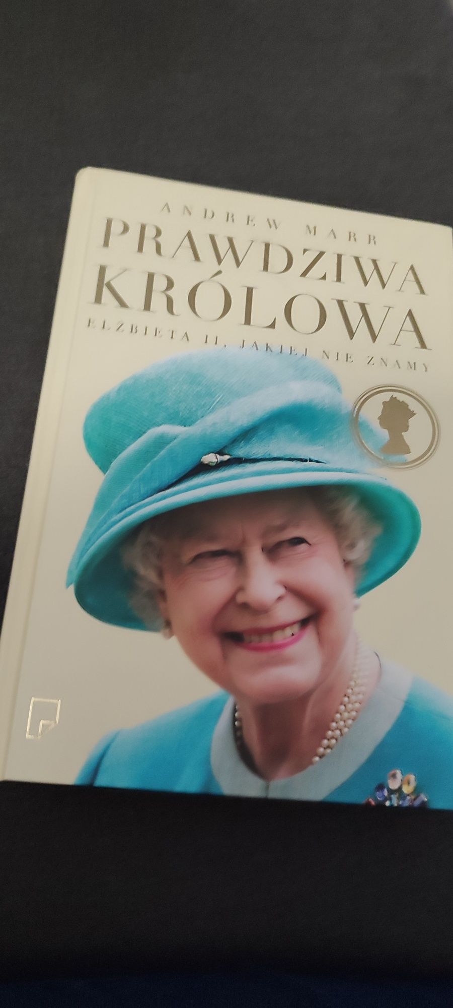 Andrew Marr Prawdziwa Królowa Elżbieta 2 jakiej nie znamy książka