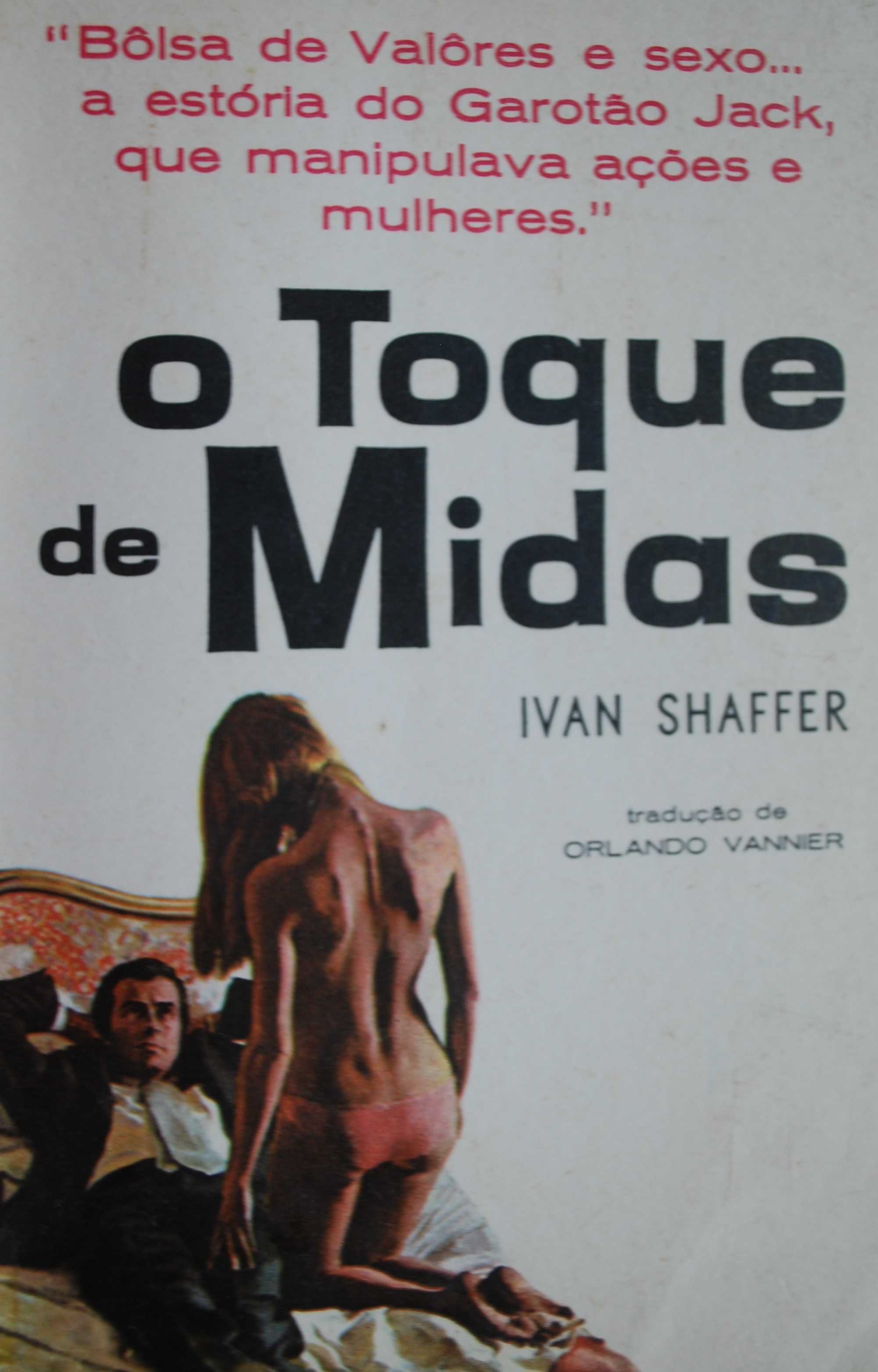 O Toque de Midas de Ivan Shaffer