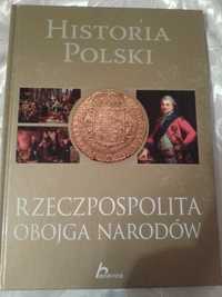 Historia Polski. Rzeczpospolita Obojga Narodów autor: Robert Jaworski