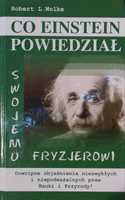 Co Einstein powiedział...swojemu fryzjerowi. Robert L. Wolke