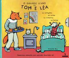 13956

O Grande Livro de Tom e Léa
de Armelle Boy