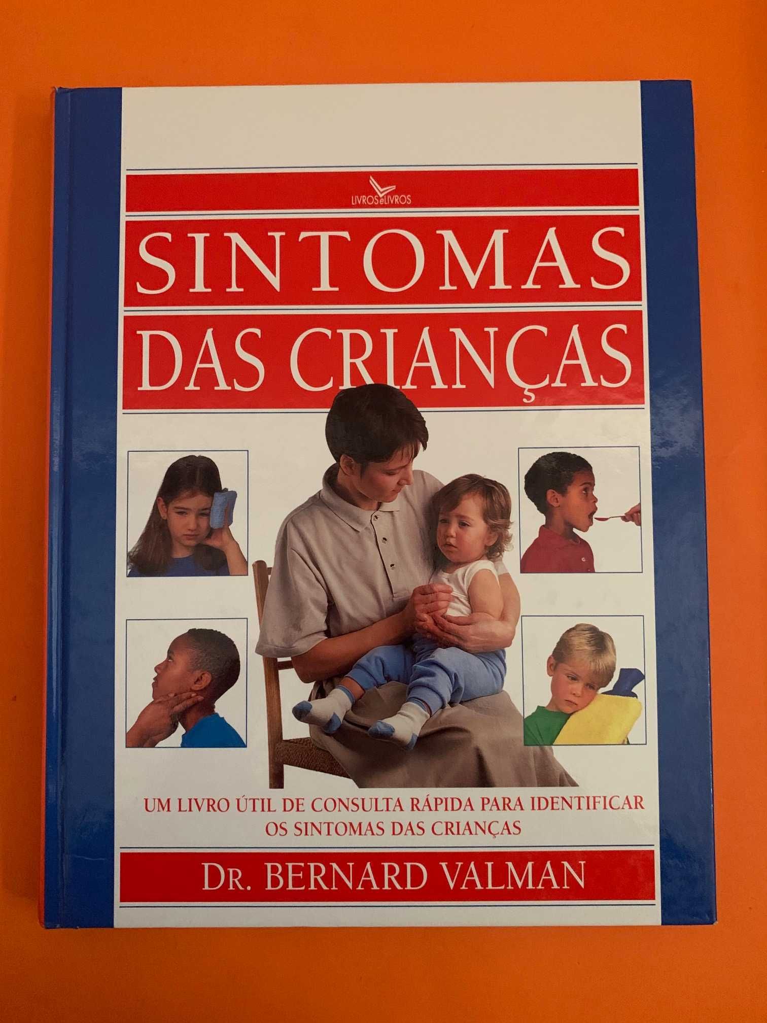 Sintomas Das Crianças - Dr. Bernard Valman