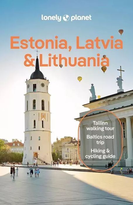 Estonia, Latvia & Lithuania Lonely Planet. Lonely Planet
