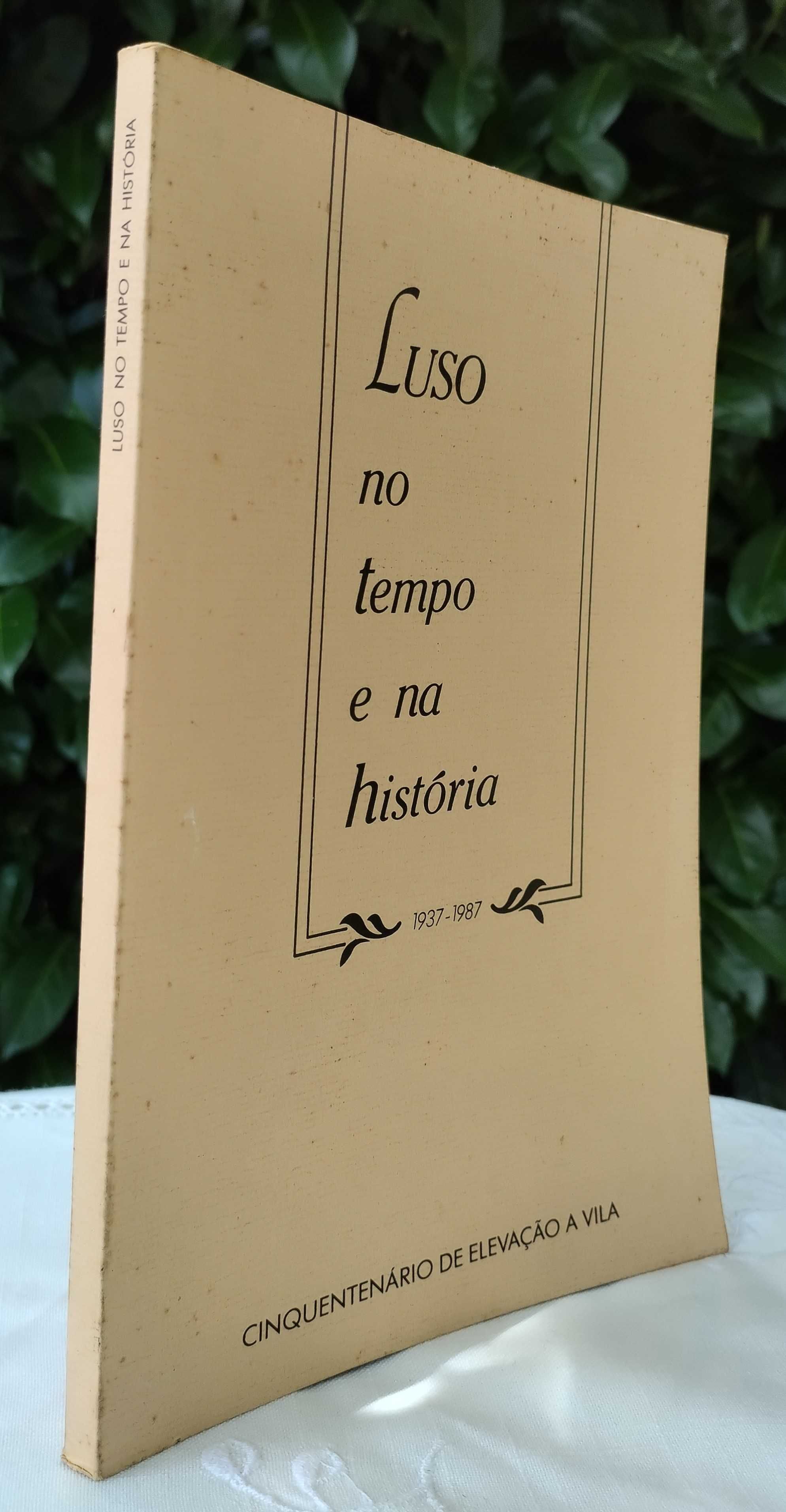 Luso no tempo e na história - 1937 a 1987