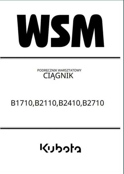 Instrukcja Napraw Kubota B 1710, B 2110, B 2410 B 2710 PL