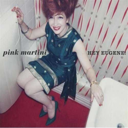 Pink Martini - "Hey Eugene!" CD