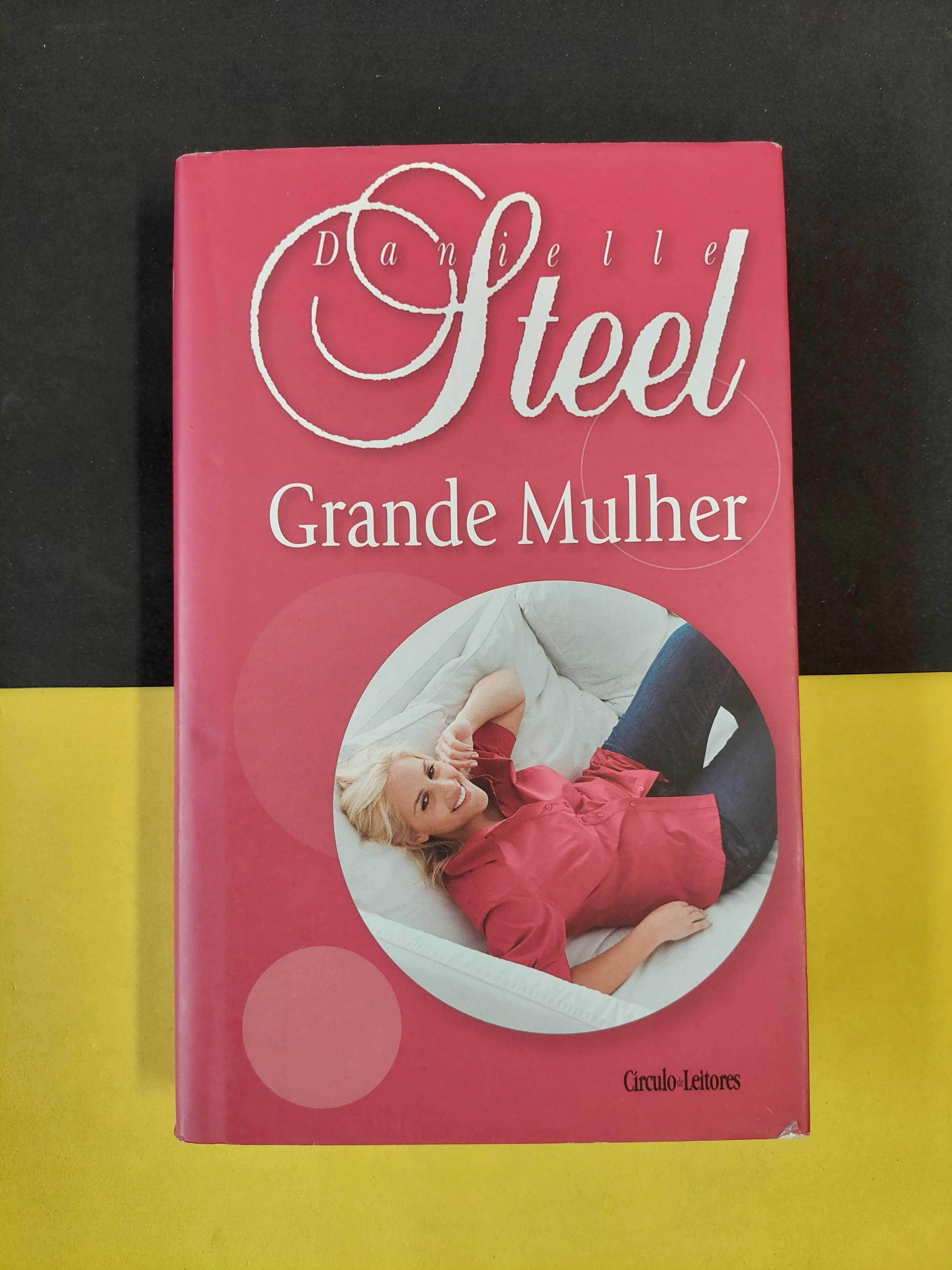 Danielle Steel - Grande mulher