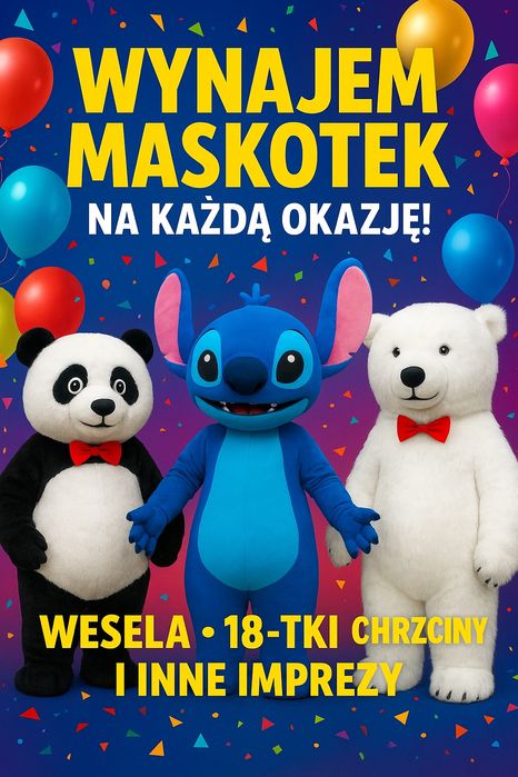Maskotki na twoją imprezę zapraszam wolne terminy