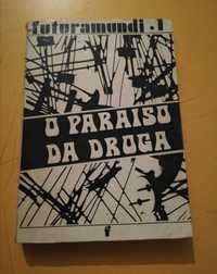 O paraíso da droga