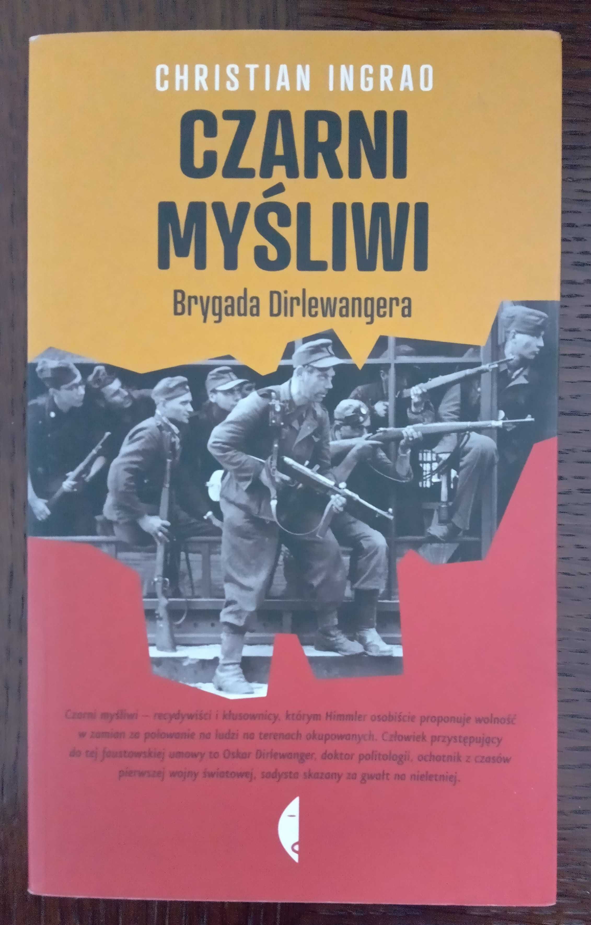 Czarni myśliwi. Brygada Dirlewangera - Christian Ingrao