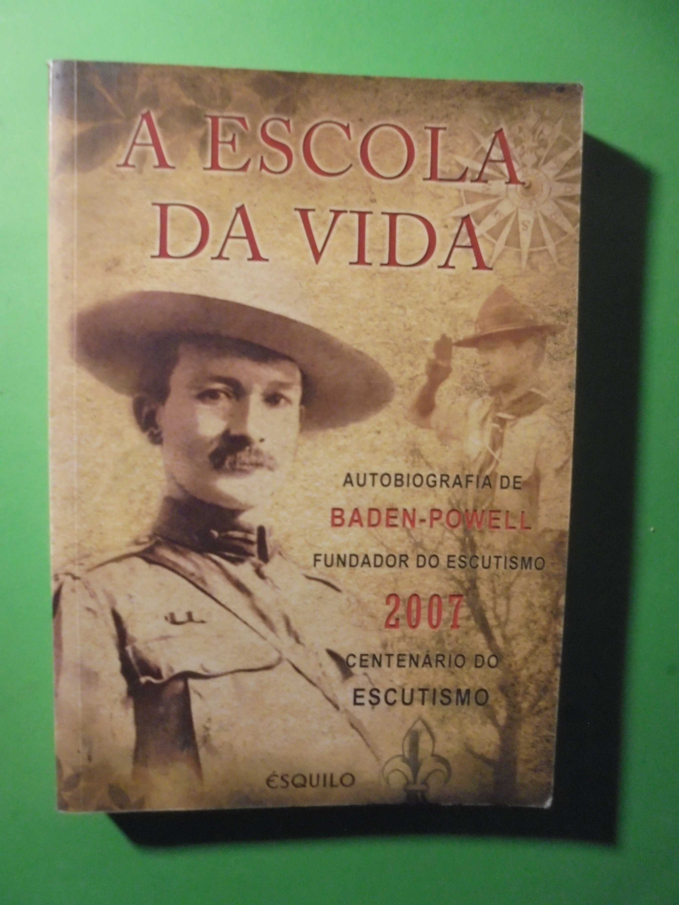 Powell (Bdaen);Autobiografia-Fundador do Escutismo-Escola da Vida