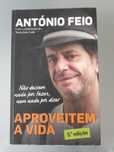 António Feio - Aproveitem a vida
