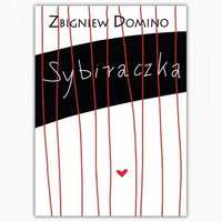 Sybiraczka, Zbigniew Domino