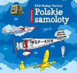 Klub Małego Patrioty. Polskie samoloty. Skrzat