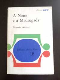 A Noite e a Madrugada - Fernando Namora