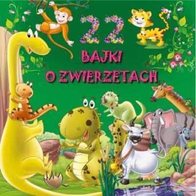 22 bajki o zwierzętach - praca zbiorowa