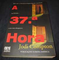 Livro A 37.ª hora Jodi Compton Europa-América