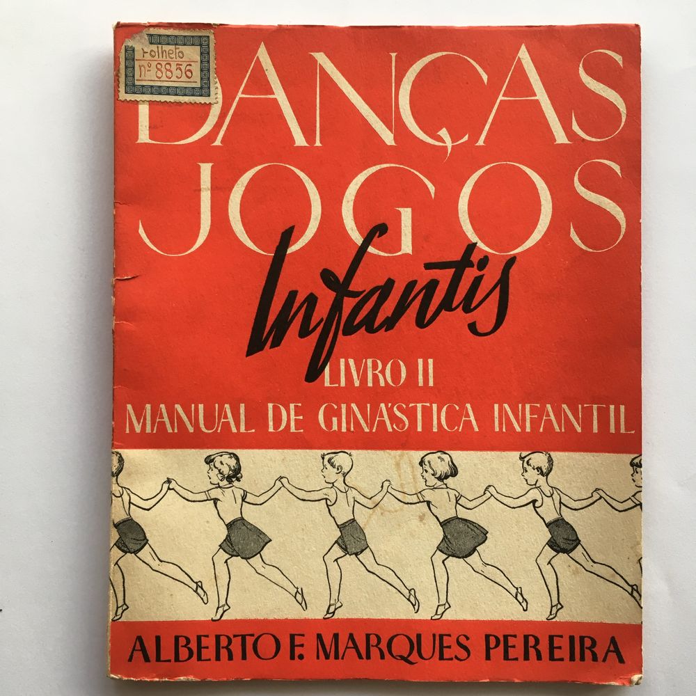 1953 “Danças Jogos Infantis - Livro II: Manual de Ginástica Infantil