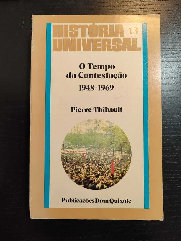 (Env. Incluído) O Tempo da Contestação 1948/1969 de Pierre Thibault