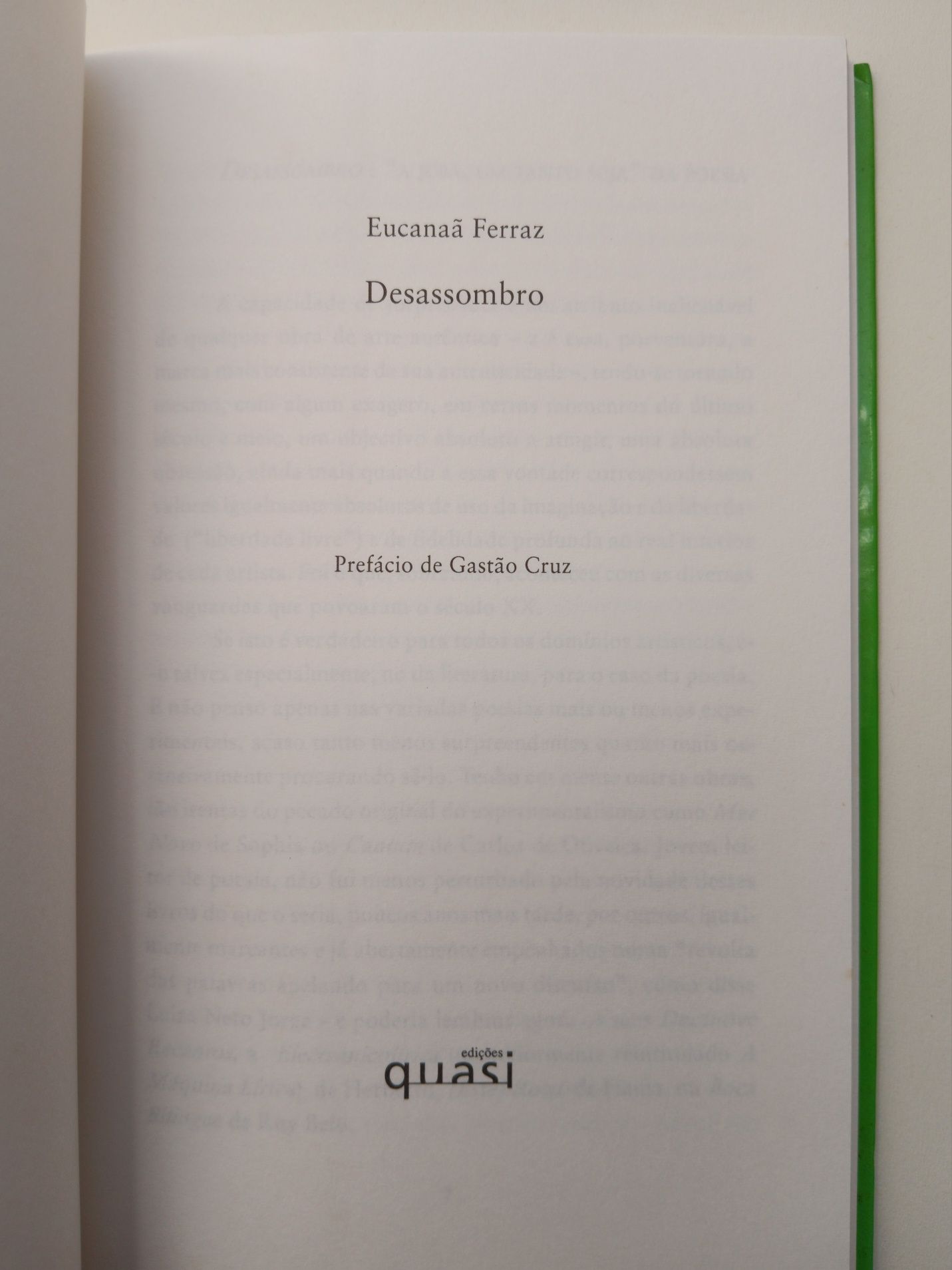 Eucanaã Ferraz, Desassombro