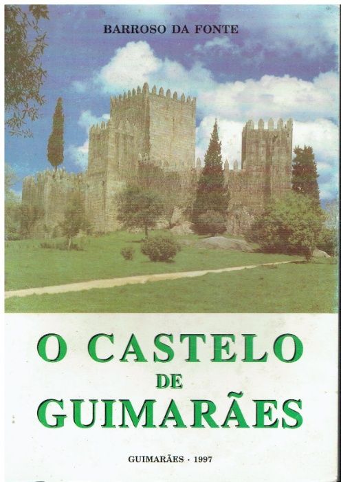 3250 O Castelo de Guimarães de Barroso da Fonte.