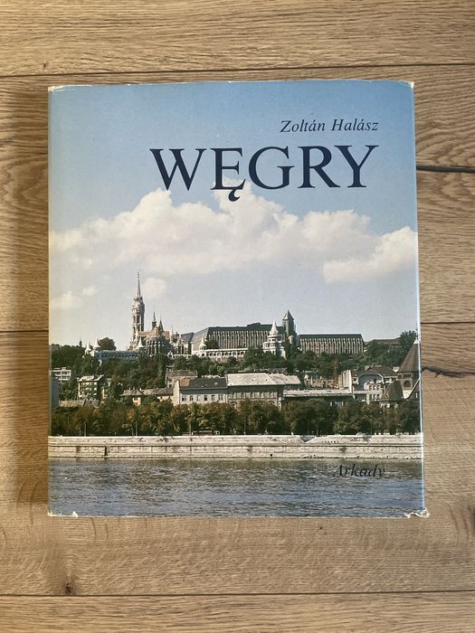 Książka - Węgry - Zoltan Halasz Album 1983 rok Arkady