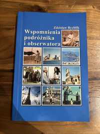 Wspomnienia podróżnika i obserwatora Zdzisłąw Rychlik