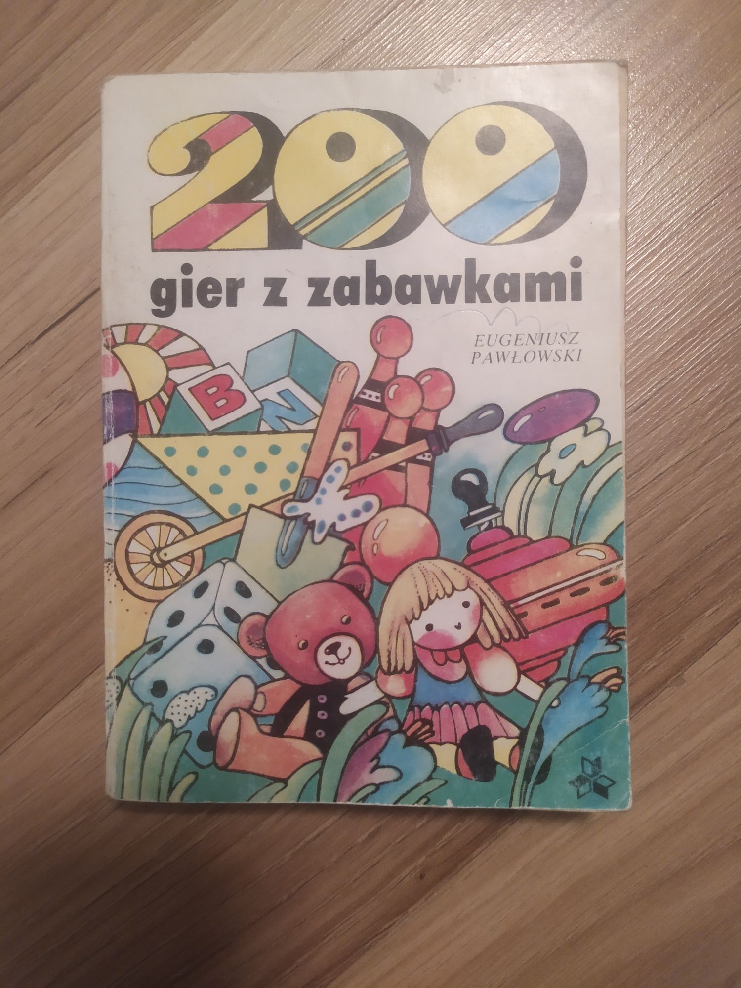 200 gier z zabawkami. E. Pawłowski