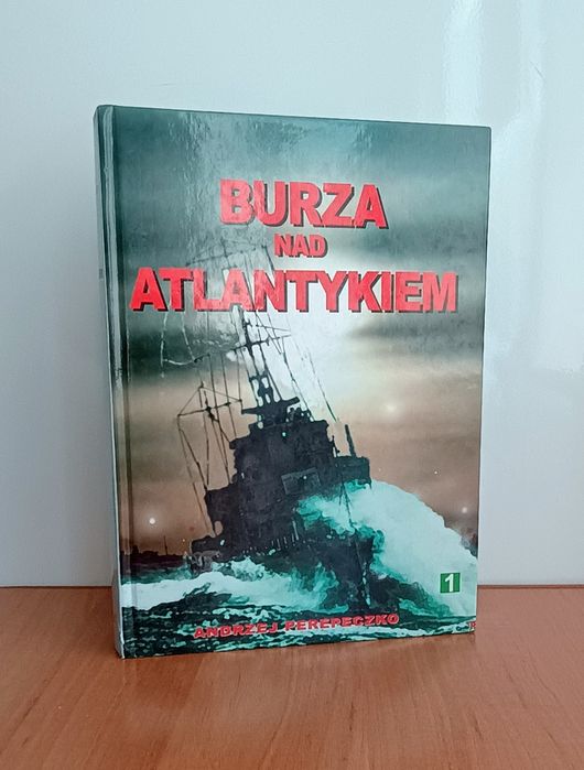 Burza nad Atlantykiem. Tom 1. Wydanie I. 1999, Wydawnictwo Lampart