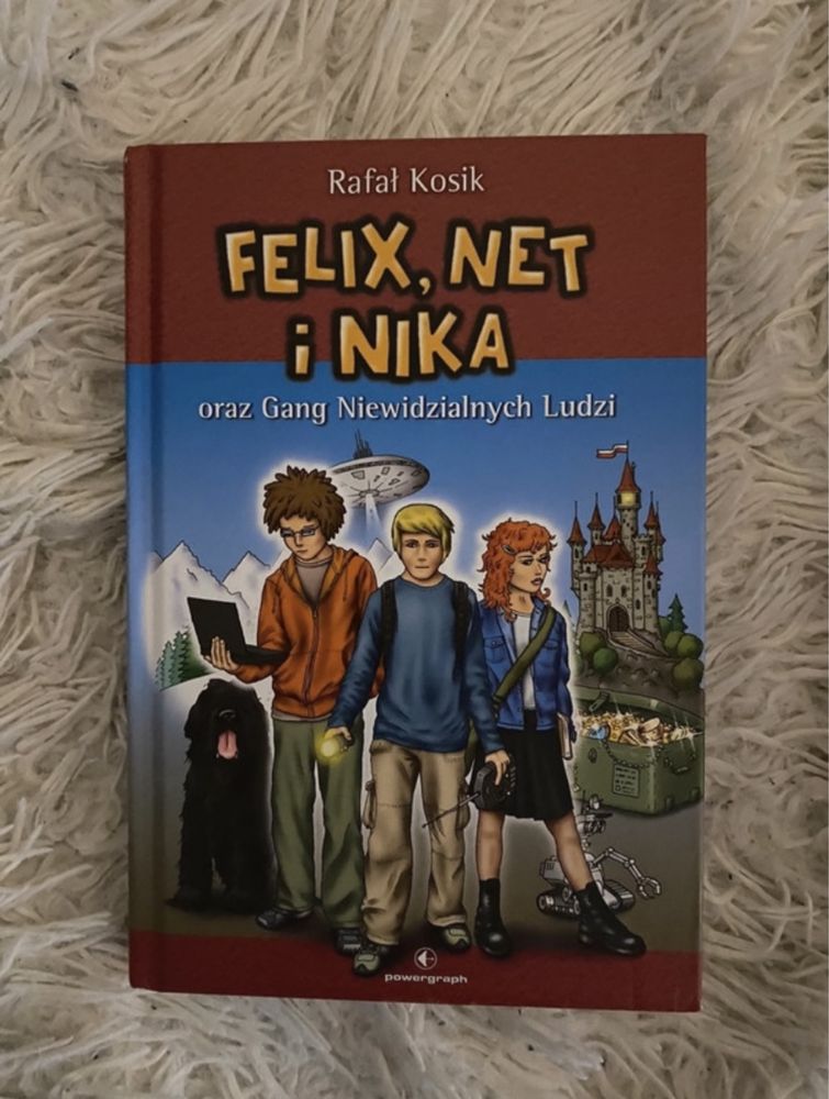 „Felix, Net i Nika oraz Gang niewidzialnych ludzi” Tom 1 Rafał Konik