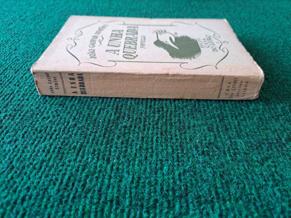 A Unha Quebrada - Novelas - João Gaspar Simões