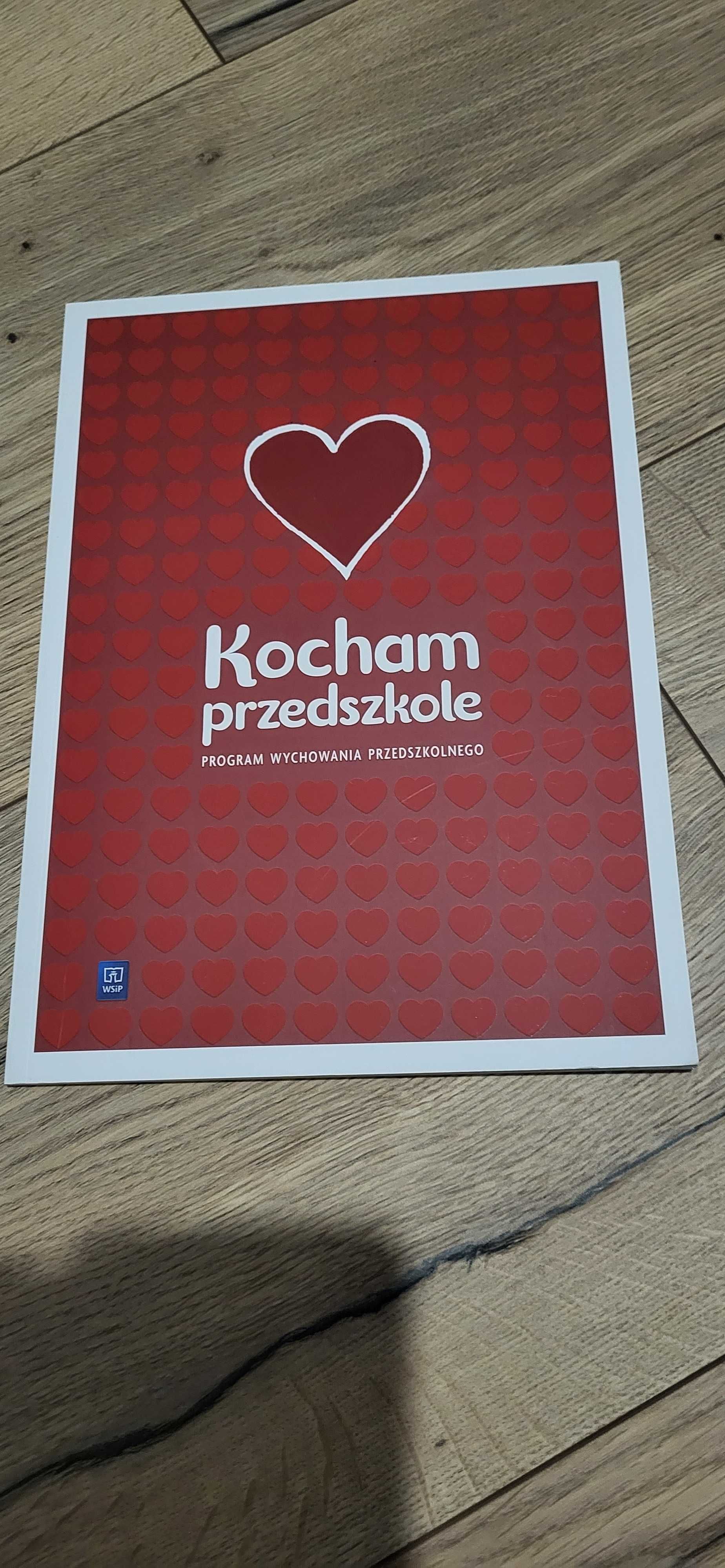 Program wychowania przedszkolnego Kocham Przedszkole wyd Wsip