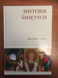 Historie Świętych - Melchior- Owen, Książka Religijna, Katolicka