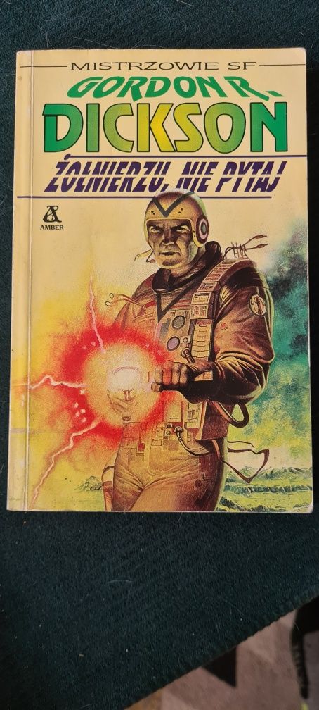 Żołnierzu, nie pytaj, Gordon R. Dickson