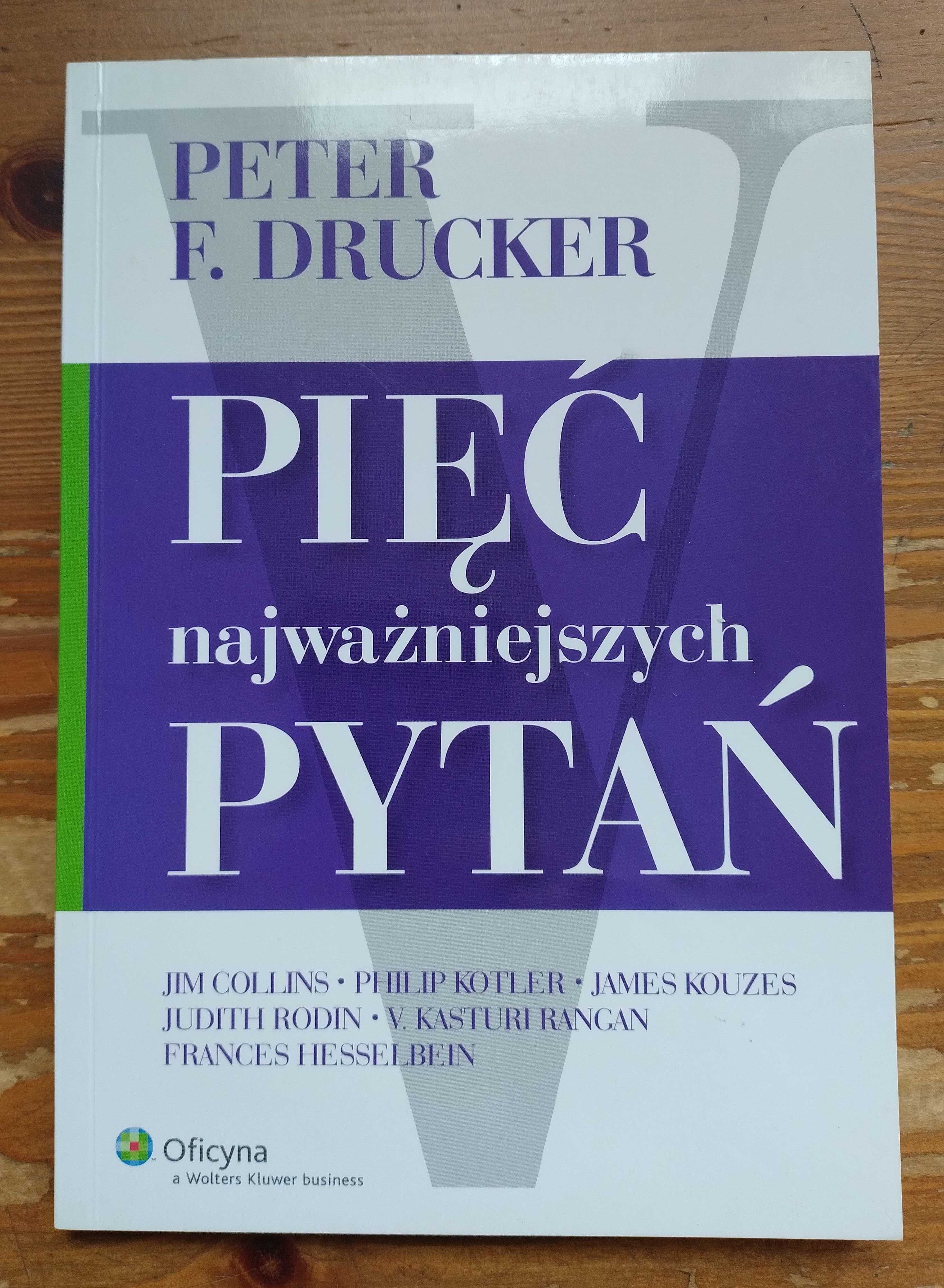 Pięć najważniejszych pytań - Peter F. Drucker biznes klienci