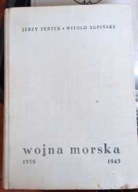 Książka " Wojna morska 1939  Pertek, Supiński