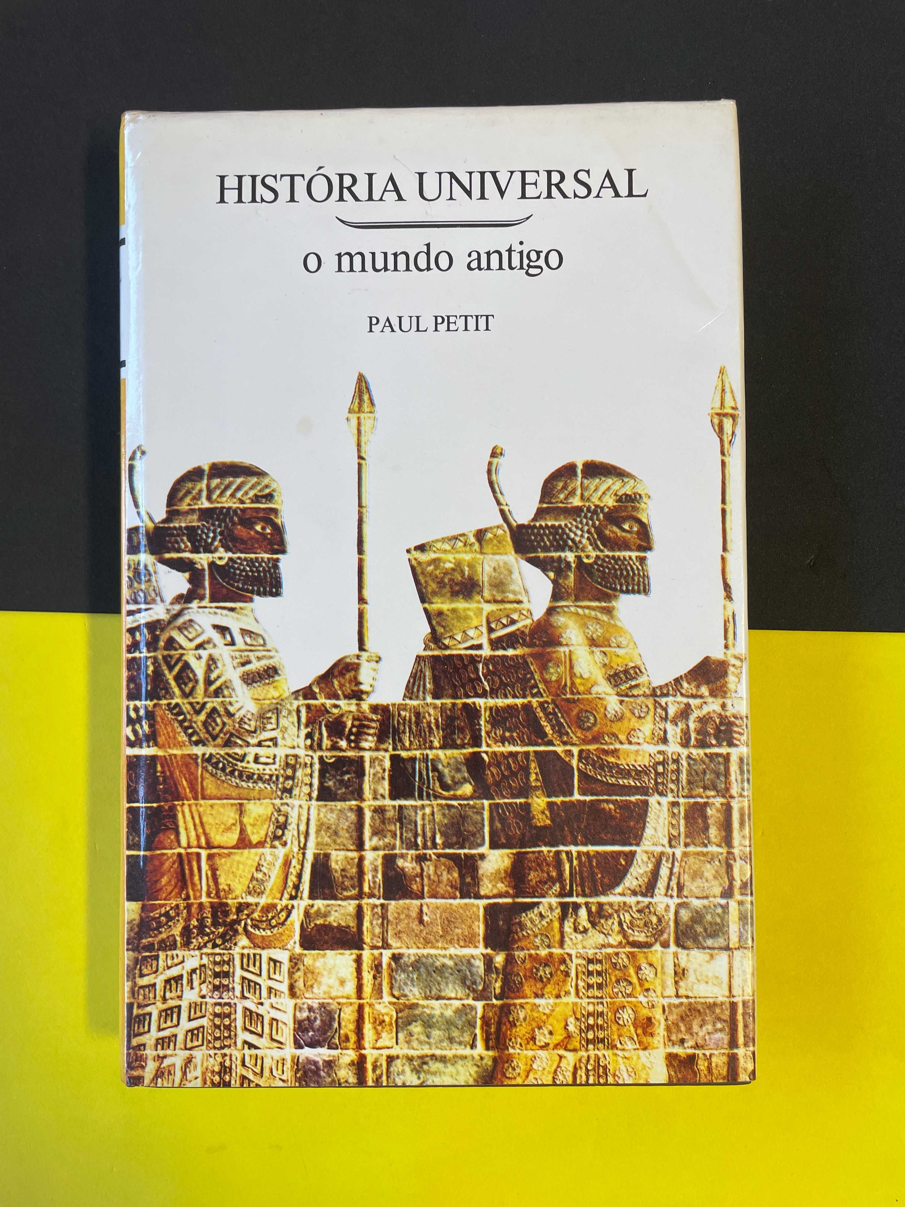 Paul Patit - História Uviversal: O Mundo Antigo