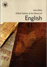 A Brief Outline of the History of English - Jerzy Wełna