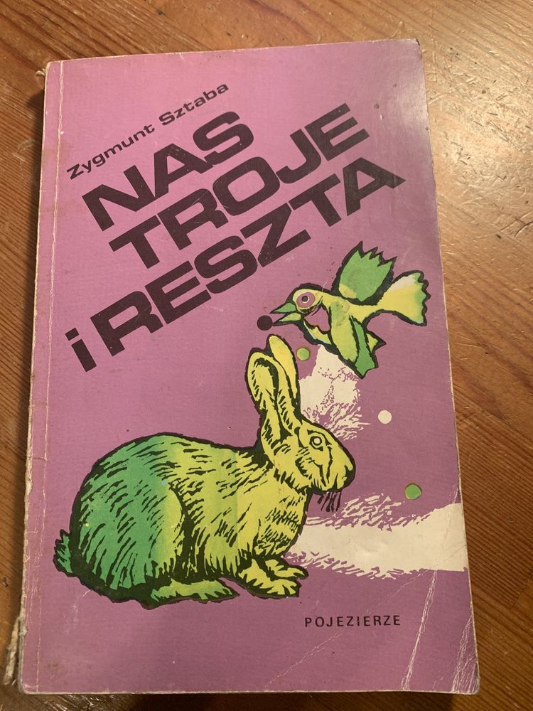Zygmunt Sztaba Nas troje i reszta