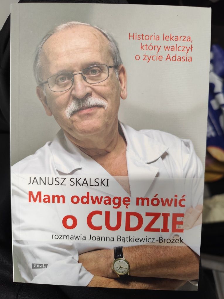 Mam odwagę mówić o cudzie. Janusz Skalski