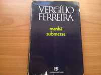 Manhã Submersa - Vergílio Ferreira (portes grátis)