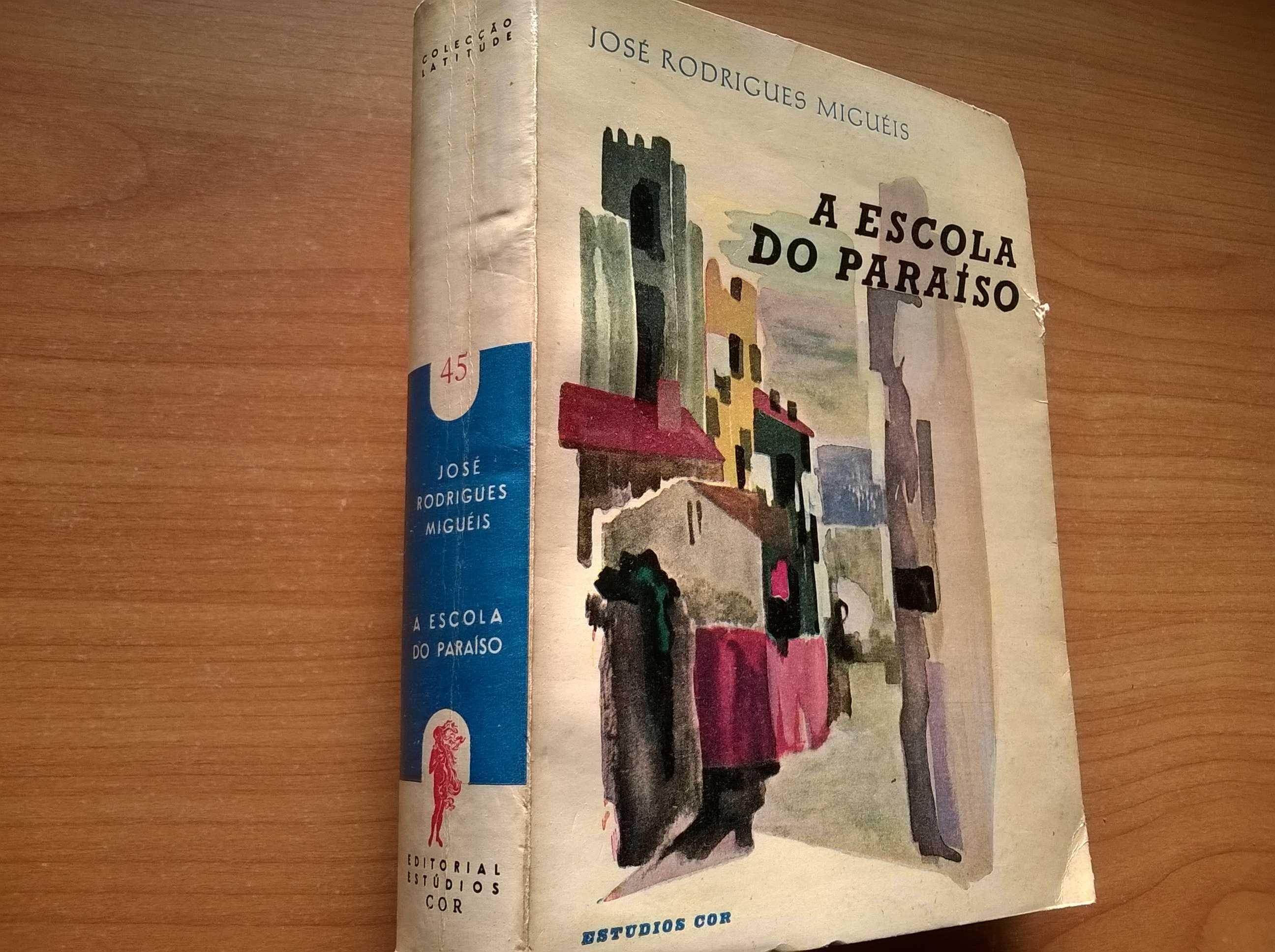 A Escola do Paraíso - José Rodrigues Miguéis