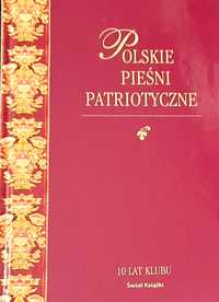 Polskie pieśni patriotyczne z nutami