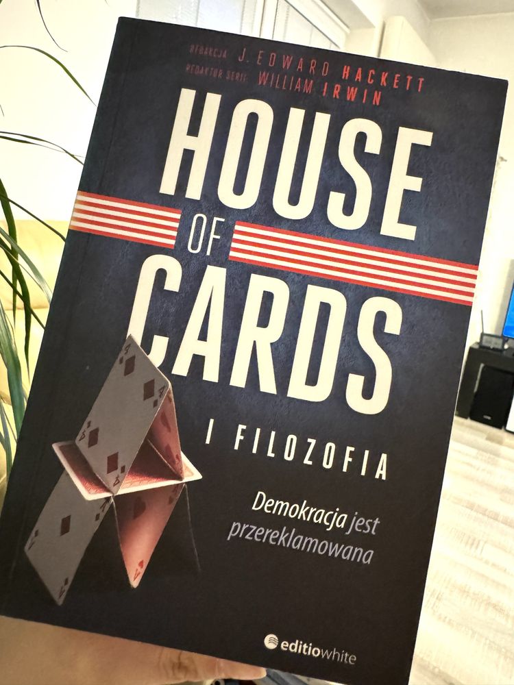 J Edward Hackett House of Cards i Filozofia