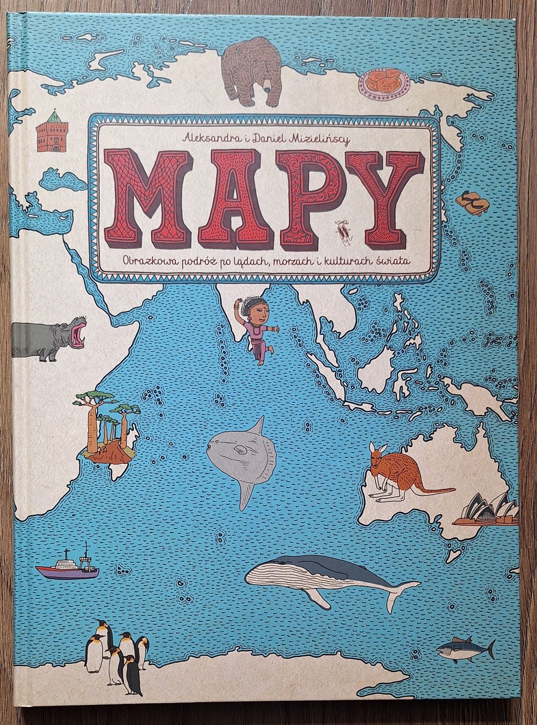 Książka Mapy Świata - obrazkowa Podróż dla dzieci NOWA duża