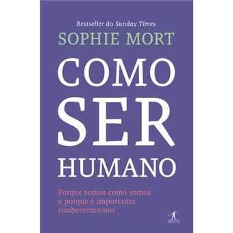 Sophie Mort: Como Ser Humano / (Des)bloqueado - Desde 10€