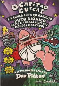 Capitão Cuecas e a louca luta do ranhoso puto Parte 1-Dav Pilkey