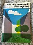 Elementy kompozycji urbanistycznej - Kazimierz Wejchert