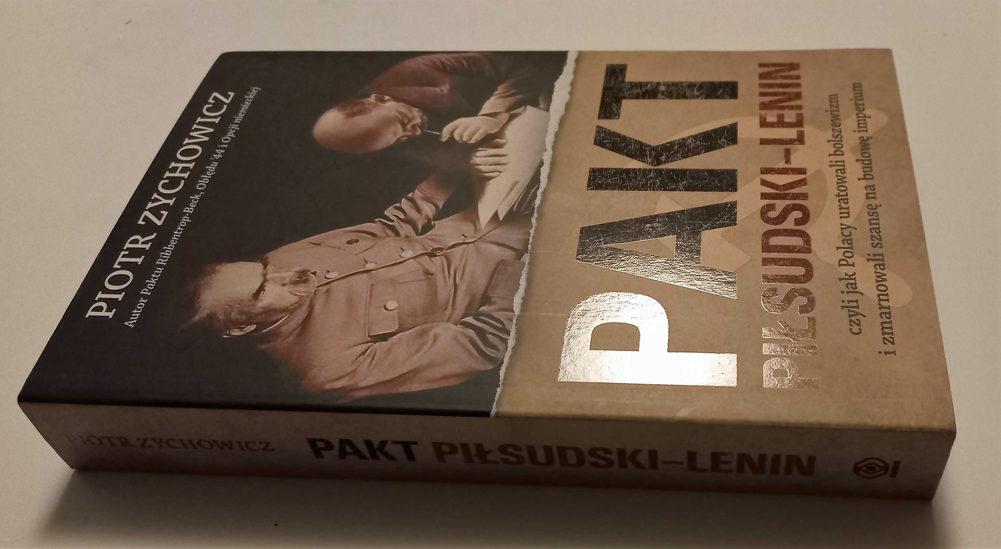 Piotr Zychowicz - Pakt Piłsudski-Lenin